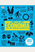 El Libro De La EconomíA (The Economics Book)