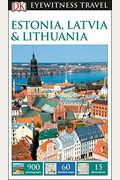 Dk Eyewitness Estonia, Latvia And Lithuania