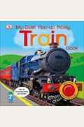My Best Pop-Up Noisy Train Book