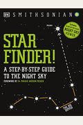 Star Finder!: A Step-By-Step Guide To The Night Sky