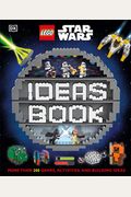 Lego Star Wars Ideas Book: More Than 200 Games, Activities, and Building Ideas