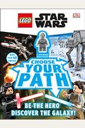 Lego Star Wars: Choose Your Path: (Library Edition)