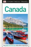 Dk Eyewitness Travel Guide: Canada