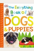 The Everything Book Of Dogs And Puppies