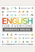 English For Everyone GramáTica Inglesa: GuíA Completa De Referencia Visual
