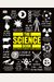 The Science Book: Big Ideas Simply Explained