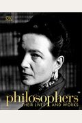 Philosophers: Their Lives And Works