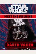 Star Wars Meet The Villains Darth Vader