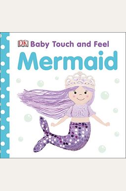 Baby Touch And Feel Mermaid Baby Touch And Feel Mermaid