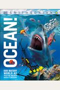 OcéAnos (Knowledge Encyclopedia Ocean!): El Planeta Bajo El Agua Como Nunca Antes Lo HabíAs Visto