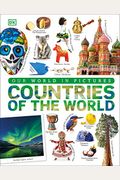 Countries Of The World: Our World In Pictures