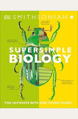 Super Simple Biology: The Ultimate Bitesize Study Guide Super Simple Biology: The Ultimate Bitesize Study Guide