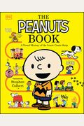 The Peanuts Book: A Visual History Of The Iconic Comic Strip