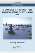 A Concise Introduction To Data Structures Using Java