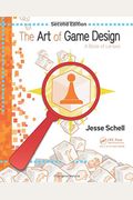 The Art Of Game Design: A Book Of Lenses, Second Edition