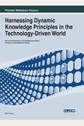 Harnessing Dynamic Knowledge Principles In The Technology-Driven World