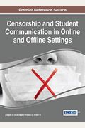 Censorship And Student Communication In Online And Offline Settings