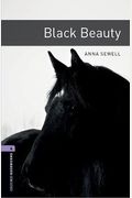 Oxford Bookworms Library: Black Beauty: Level 4: 1400-Word Vocabulary