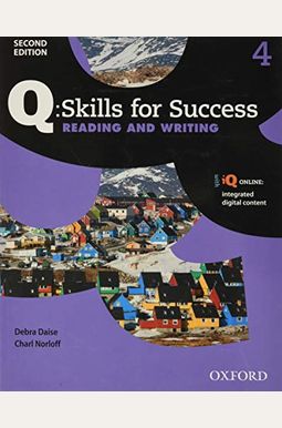 Q: Skills For Success Reading And Writing 2e Level 4 Student Book Q: Skills For Success Reading And Writing 2e Level 4 Student Book