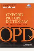 Oxford Picture Dictionary Low Intermediate Workbook: Vocabulary Reinforcement Activity Book With Audio Cds
