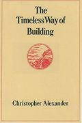 The Timeless Way Of Building