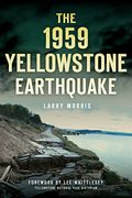 The 1959 Yellowstone Earthquake
