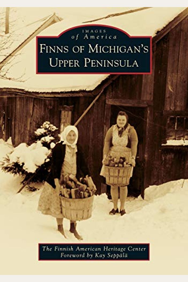 Finns Of Michigan's Upper Peninsula