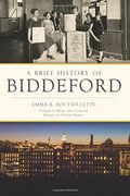 A Brief History Of Biddeford