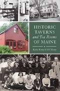 Historic Taverns and Tea Rooms of Maine