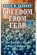 Freedom From Fear: The American People In Depression And War, 1929-1945