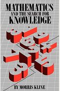 Mathematics And The Search For Knowledge