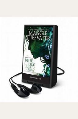 Blue Lily, Lily Blue (The Raven Cycle, Book 3): Volume 3 Blue Lily, Lily Blue (The Raven Cycle, Book 3): Volume 3