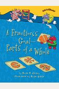 A Fraction's Goal -- Parts of a Whole
