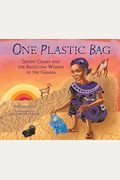 One Plastic Bag: Isatou Ceesay And The Recycling Women Of The Gambia