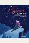 Santa Clauses: Short Poems From The North Pole