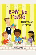 Bow-Tie Pasta: Acrostic Poems
