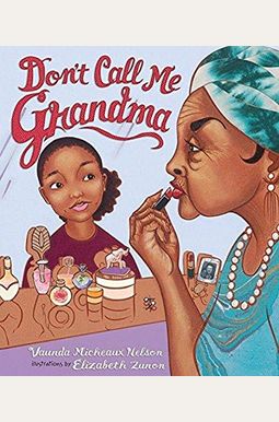 Don't Call Me Grandma Don't Call Me Grandma