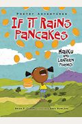 If It Rains Pancakes: Haiku And Lantern Poems (Poetry Adventures)