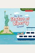 Why Is The Statue Of Liberty Green?