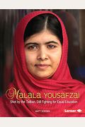 Malala Yousafzai: Shot by the Taliban, Still Fighting for Equal Education