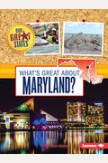 What's Great About Maryland?