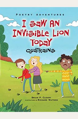 I Saw an Invisible Lion Today: Quatrains I Saw an Invisible Lion Today: Quatrains