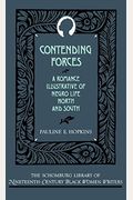 Contending Forces: A Romance Illustrative Of Negro Life North And South