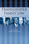 Transgender Family Law: A Guide To Effective Advocacy