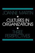 Cultures In Organizations: Three Perspectives