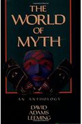 The World Of Myth: An Anthology