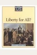 Liberty For All?: 1820-1860