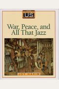 A History Of Us: Book 9: War, Peace, And All That Jazz