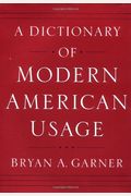 A Dictionary Of Modern American Usage