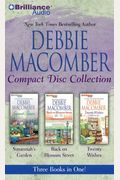 Debbie Macomber Cd Collection: Susannah's Garden, Back On Blossom Street, Twenty Wishes